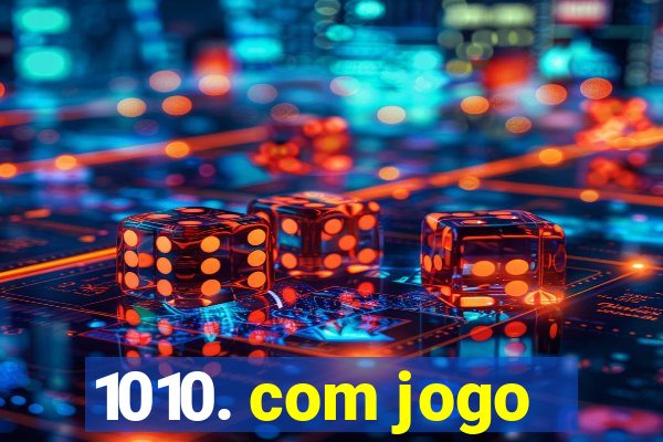 1010. com jogo